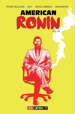 Americký Ronin, 1 - American Ronin, 1