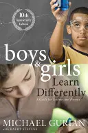 Chlapci a dievčatá sa učia inak! príručka pre učiteľov a rodičov - Boys and Girls Learn Differently! a Guide for Teachers and Parents