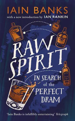 Raw Spirit: V hľadaní dokonalej DRAM - Raw Spirit: In Search of the Perfect DRAM