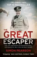 Veľký útekár - Život a smrť Rogera Bushella - Great Escaper - The Life and Death of Roger Bushell