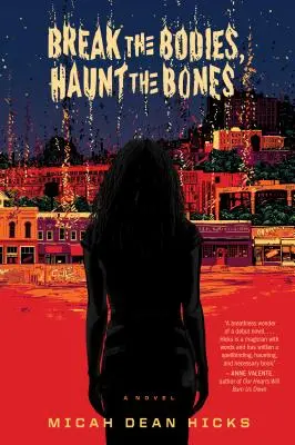 Rozbiť telá, strašiť kosti - Break the Bodies, Haunt the Bones