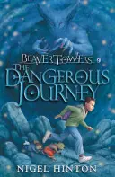 Bobrie veže: Nebezpečná cesta - Beaver Towers: The Dangerous Journey