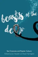 Beasts of the Deep: Sea Creatures and Popular Culture