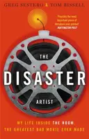 Disaster Artist - Môj život v izbe, najväčší zlý film, aký bol kedy natočený - Disaster Artist - My Life Inside The Room, the Greatest Bad Movie Ever Made