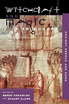 Čarodejníctvo a mágia v Európe, 2. diel: Staroveké Grécko a Rím - Witchcraft and Magic in Europe, Volume 2: Ancient Greece and Rome