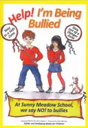 Pomoc! Šikanujú ma - Help! I'm Being Bullied