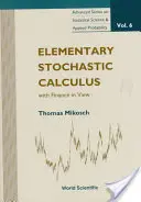 Elementary Stochastic Calculus, with Finance in View