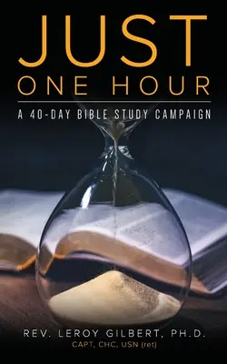 Len jedna hodina: 40-dňová kampaň na štúdium Biblie - Just One Hour: A 40-Day Bible Study Campaign