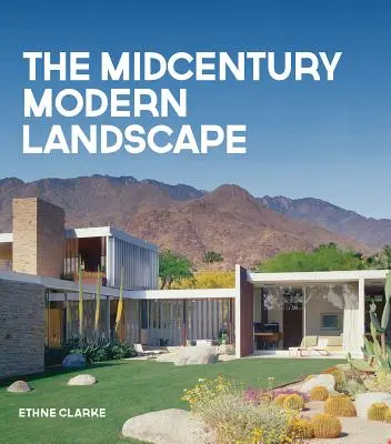 Moderná krajina v polovici storočia - The Midcentury Modern Landscape