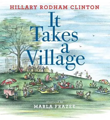 It Takes a Village: Obrázková kniha - It Takes a Village: Picture Book