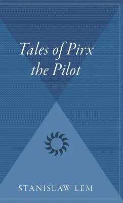 Príbehy pilota Pirxa - Tales of Pirx the Pilot