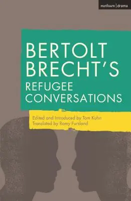 Rozhovory s utečencami Bertolta Brechta - Bertolt Brecht's Refugee Conversations