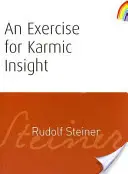 Cvičenie na karmický vhľad: (cw 236) - An Exercise for Karmic Insight: (cw 236)