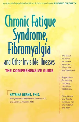 Chronický únavový syndróm, fibromyalgia a iné neviditeľné choroby: Komplexný sprievodca - Chronic Fatigue Syndrome, Fibromyalgia, and Other Invisible Illnesses: The Comprehensive Guide