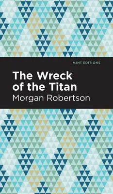 Vrak Titána (The Wreck of the Titan) - The Wreck of the Titan