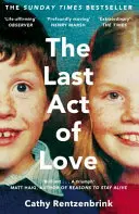 Posledný skutok lásky - Príbeh môjho brata a jeho sestry - Last Act of Love - The Story of My Brother and His Sister