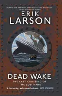 Mŕtve prebudenie - Posledná plavba lode Lusitania - Dead Wake - The Last Crossing of the Lusitania