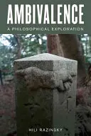 Ambivalencia: Filozofické skúmanie - Ambivalence: A Philosophical Exploration