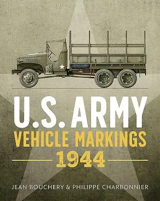 Označenie vozidiel americkej armády 1944 - U.S. Army Vehicle Markings 1944