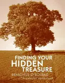 Hľadanie svojho skrytého pokladu - Cesta tichej modlitby - Finding Your Hidden Treasure - The Way of Silent Prayer