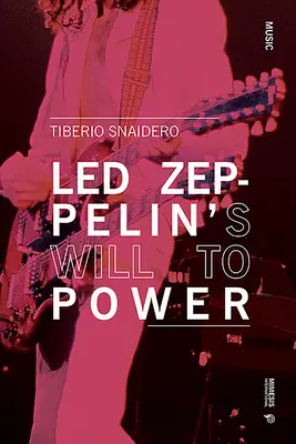 Vôľa k moci od Led Zeppelin - Led Zeppelin's Will to Power