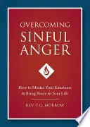 Prekonávanie hriešneho hnevu - Overcoming Sinful Anger
