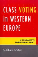 Triedne hlasovanie v západnej Európe: Porovnávacia longitudinálna štúdia - Class Voting in Western Europe: A Comparative Longitudinal Study
