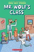 Trieda pána Wolfa (Trieda pána Wolfa č. 1), 1 - Mr. Wolf's Class (Mr. Wolf's Class #1), 1