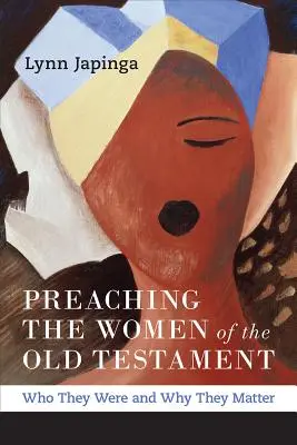 Kázanie o ženách Starého zákona - Preaching the Women of the Old Testament
