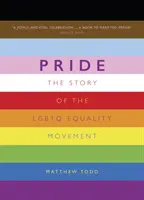 Pride - Príbeh hnutia za rovnoprávnosť LGBTQ - Pride - The Story of the LGBTQ Equality Movement