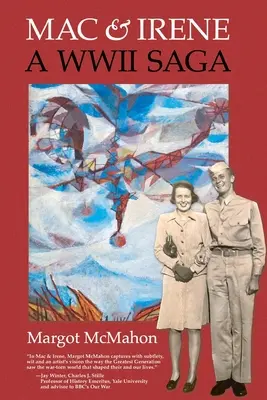 Mac & Irene: Sága z druhej svetovej vojny - Mac & Irene: A WWII Saga