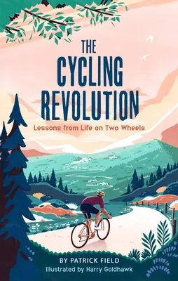 Cyklistická revolúcia: Lekcie zo života na dvoch kolesách - The Cycling Revolution: Lessons from Life on Two Wheels