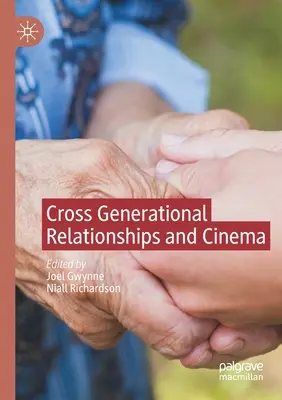 Vzťahy medzi generáciami a kino - Cross Generational Relationships and Cinema