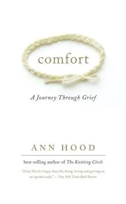 Komfort: A Journey Through Grief: A Journey Through Grief - Comfort: A Journey Through Grief