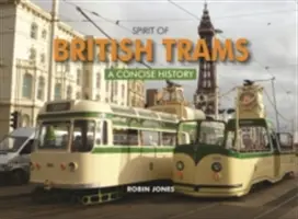 Duch britských električiek - stručná história - Spirit of British Trams - A Concise History