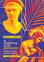 Úvod do Nového zákona: Kontexty, metódy a formovanie služby - An Introduction to the New Testament: Contexts, Methods & Ministry Formation