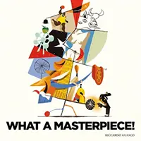 Aké majstrovské dielo! - What a Masterpiece!