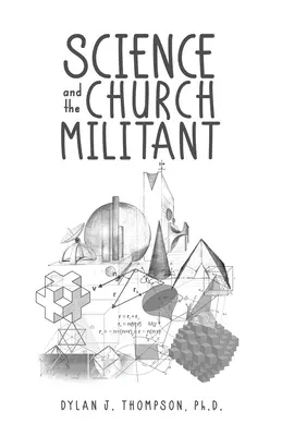 Veda a bojujúca cirkev - Science and the Church Militant