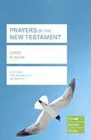 Modlitby Nového zákona (Lifebuilder Study Guides) (Baab Lynne (Reader)) - Prayers of the New Testament (Lifebuilder Study Guides) (Baab Lynne (Reader))