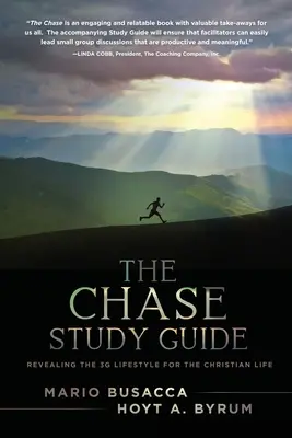 Študijná príručka The Chase: Odhaľovanie životného štýlu 3G pre kresťanský život - The Chase Study Guide: Revealing the 3G Lifestyle for the Christian Life
