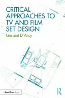 Kritické prístupy k televíznej a filmovej scénografii - Critical Approaches to TV and Film Set Design