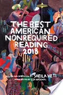 Najlepšie americké nepovinné čítanie 2018 - The Best American Nonrequired Reading 2018