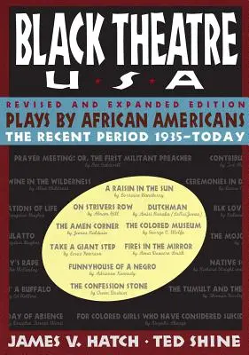 Hry Afroameričanov: The Recent Period 1935-Today - Plays by African Americans: The Recent Period 1935-Today