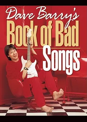 Kniha zlých piesní Davea Barryho - Dave Barry's Book of Bad Songs