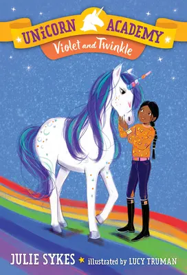 Akadémia jednorožcov č. 11: Violet a Twinkle - Unicorn Academy #11: Violet and Twinkle