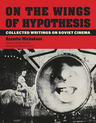 Na krídlach hypotéz: Zborník prác o sovietskej kinematografii - On the Wings of Hypothesis: Collected Writings on Soviet Cinema