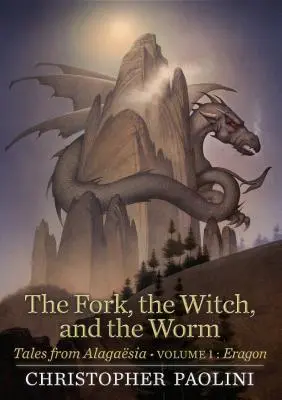 Vidlička, čarodejnica a červ: Eragon: 1. diel, Eragon - The Fork, the Witch, and the Worm: Volume 1, Eragon