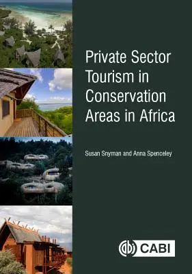 Cestovný ruch súkromného sektora v chránených oblastiach v Afrike - Private Sector Tourism in Conservation Areas in Africa