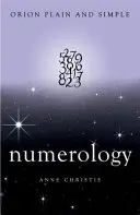 Numerológia, Orion jednoducho a zrozumiteľne - Numerology, Orion Plain and Simple