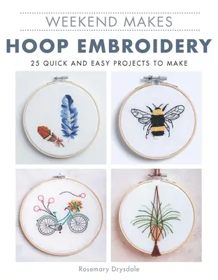 Víkendové tvorenie: Vyšívanie na obruči - Weekend Makes: Hoop Embroidery